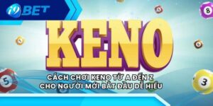 Cách Chơi Keno